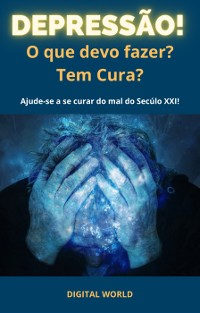 Cover Depressão - O que devo fazer? Tem cura?