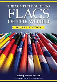 Cover The Complete Guide to Flags of the World, 4th Edition