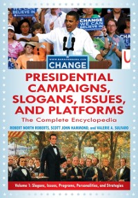 Cover Presidential Campaigns, Slogans, Issues, and Platforms