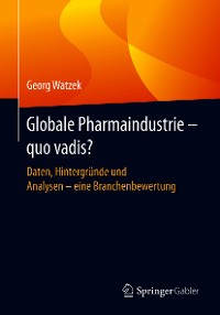 Cover Globale Pharmaindustrie - quo vadis?