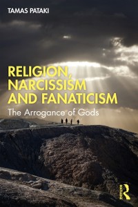 Cover Religion, Narcissism and Fanaticism
