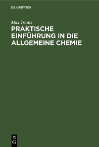 Cover Praktische Einführung in die allgemeine Chemie