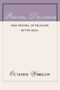 Cover Personal Declension and Revival of Religion in the Soul