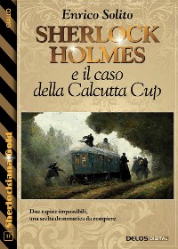 Cover Sherlock Holmes e il caso della Calcutta Cup