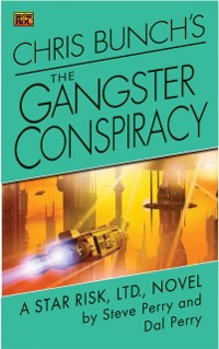 Cover Chris Bunch's The Gangster Conspiracy