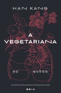 Cover A vegetariana - Prêmio Nobel de Literatura 2024