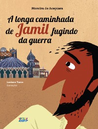 Cover A longa caminhada de Jamil fugindo da guerra