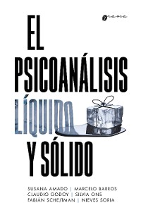 Cover El psicoanálisis líquido y sólido