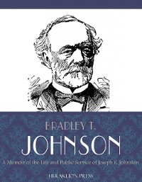 Cover A Memoir of the Life and Public Service of Joseph E. Johnston