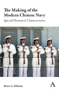Cover The Making of the Modern Chinese Navy