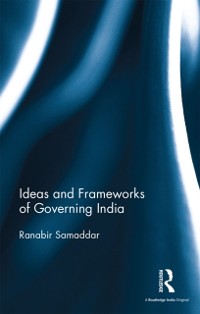 Cover Ideas and Frameworks of Governing India