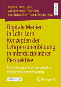 Cover Digitale Medien in Lehr-Lern-Konzepten der Lehrpersonenbildung in interdisziplinärer Perspektive