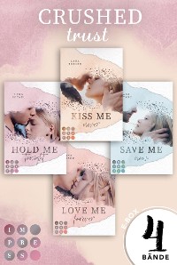 Cover Sammelband der gefühlvollen New Adult Romance-Serie (Crushed-Trust-Reihe)
