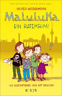 Cover Ma.Lu.Lu.Ka. – Ein Ratekrimi