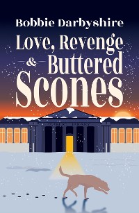 Cover Love, Revenge & Buttered Scones