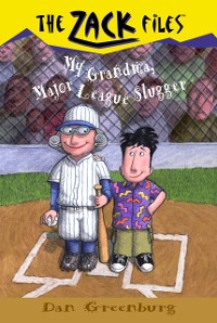 Cover Zack Files 24: My Grandma, Major League Slugger