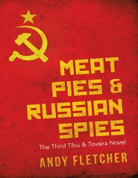 Cover Meat Pies & Russian Spies: The Third Tibu & Tovaira Novel