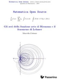 Cover Gli zeri della funzione zeta di Riemann e il fenomeno di Lehmer