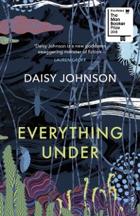 Cover Everything Under : Shortlisted for the Man Booker Prize