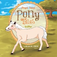 Cover Angel Tales: Pony Tales : Sniffer