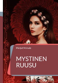 Cover Mystinen Ruusu