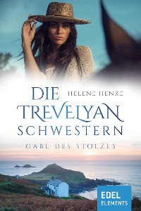 Cover Die Trevelyan-Schwestern: Gabe des Stolzes