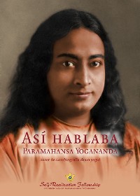 Cover Así hablaba Paramahansa Yogananda