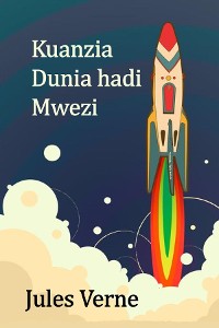 Cover Kuanzia Dunia hadi Mwezi