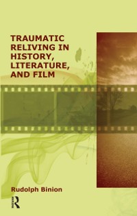 Cover Traumatic Reliving in History, Literature and Film
