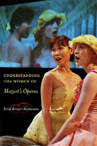 Cover Understanding the Women of  Mozart's Operas