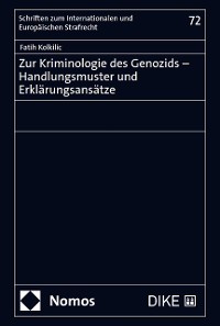 Cover Zur Kriminologie des Genozids – Handlungsmuster und Erklärungsansätze