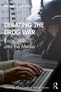 Cover Debating the Drug War