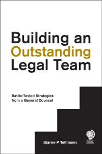 Cover Building an Outstanding Legal Team