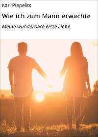 Cover Wie ich zum Mann erwachte