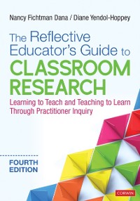 Cover Reflective Educator's Guide to Classroom Research