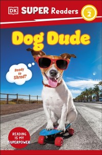 Cover DK Super Readers Level 2 Dog Dude