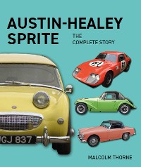 Cover Austin Healey Sprite - The Complete Story
