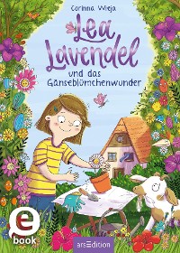 Cover Lea Lavendel und das Gänseblümchenwunder (Lea Lavendel 1)