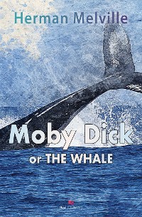 Cover Moby Dick or the Whale