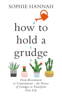 Cover How to Hold a Grudge