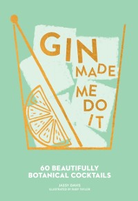 Cover Gin Made Me Do It