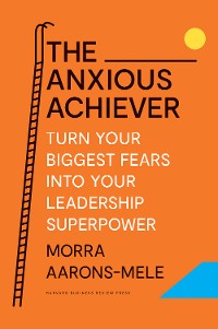 Cover The Anxious Achiever