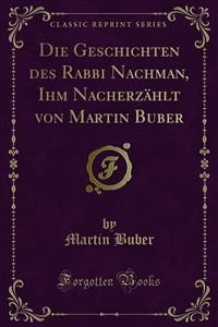 Cover Die Geschichten des Rabbi Nachman, Ihm Nacherzählt von Martin Buber