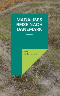 Cover Magalises Reise nach Dänemark