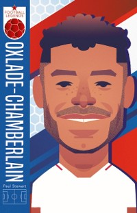 Cover Football Legends #3: Alex Oxlade-Chamberlain (ebook)