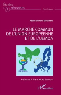 Cover Le marche commun de l'Union europeenne et de l'UEMOA