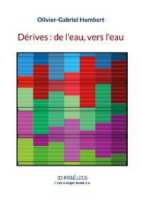 Cover Dérives : De l'eau, vers l'eau