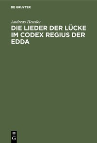 Cover Die Lieder der Lücke im Codex Regius der Edda