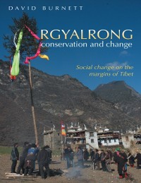 Cover Rgyalrong Conservation and Change: Social Change On the Margins of Tibet