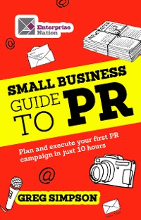 Cover The Small Business Guide to PR